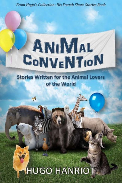 Animal Convention: Stories Written for the Lovers of World