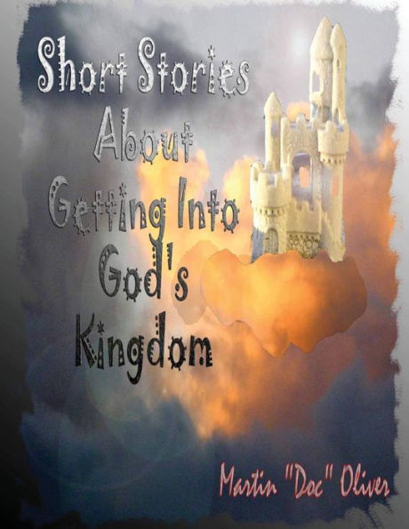 Short Stories About Getting Into God's Kingdom (CHINESE VERSION)