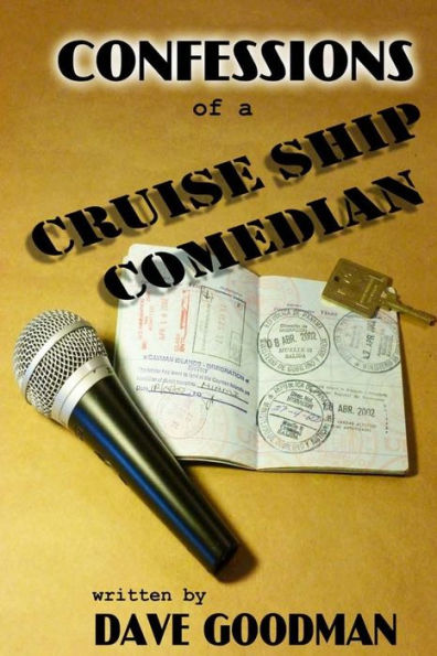 Confessions of a Cruise Ship Comedian: Stories From The Lido Deck