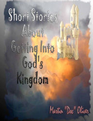Title: Short Stories About Getting Into God's Kingdom (ITALIAN VERSION), Author: Diane L Oliver