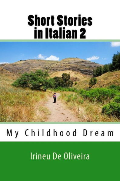 Short Stories in Italian 2: My Childhood Dream