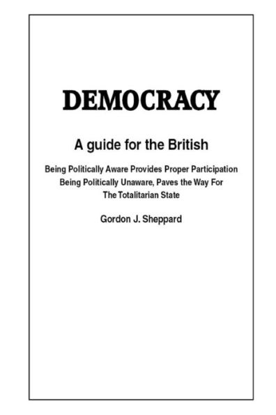 Democracy: A Guide for participation for the British