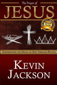 Title: The Prayer of Jesus, Author: Kevin Jackson