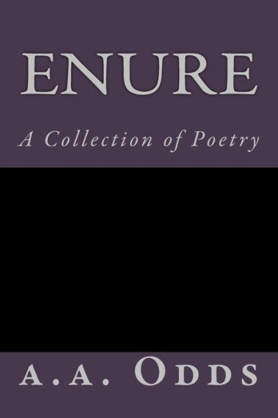 Enure: A Collection of Poetry