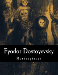 Title: Fyodor Dostoyevsky, Masterpieces, Author: Constance Garnett