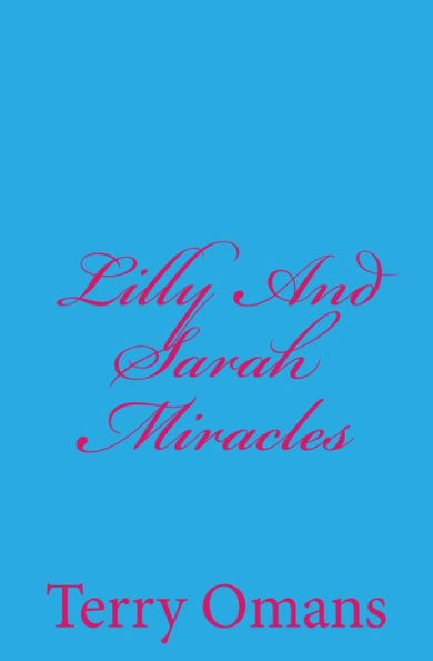 Lilly And Sarah Miracles