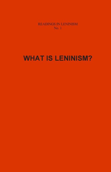 What Is Leninism?
