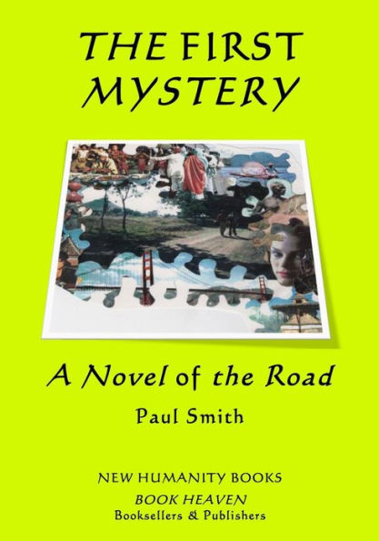 The First Mystery: Large Edition: A Novel of the Road