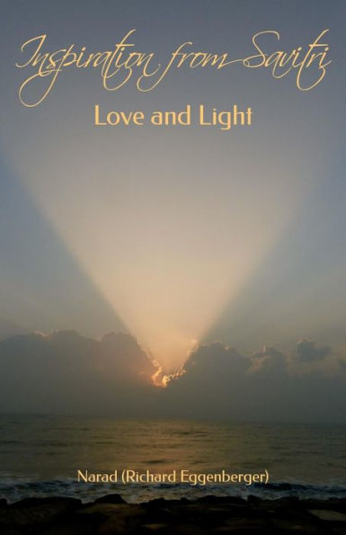 Inspiration from Savitri: Love and Light
