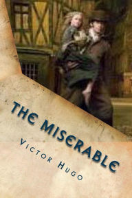 Title: The miserable: Volume I, Fantine, Author: Victor Hugo