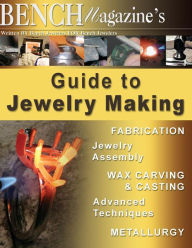 Title: Bench Magazine's Guide to Jewelry Making, Author: Tom Weishaar
