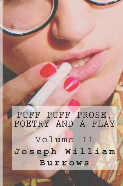 Puff Puff Prose, Poetry and a Play Voll. II