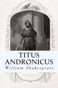 Title: Titus Andronicus, Author: William Shakespeare