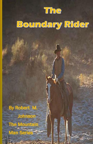 The Boundary Rider: The Mountain Man Series