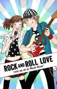 Title: Rock and Roll Love, Author: Misako Rocks!