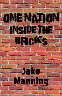 One Nation Inside The Bricks By Jake Manning Paperback Barnes