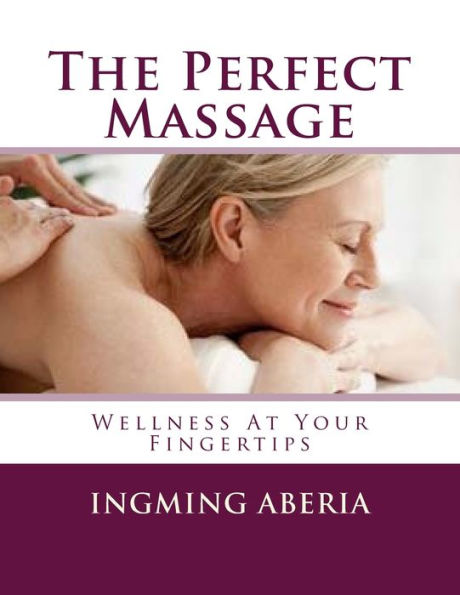 The Perfect Massage: Wellness At Your Fingertips