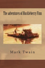 Title: The adventures of Huckleberry Finn, Author: Mark Twain