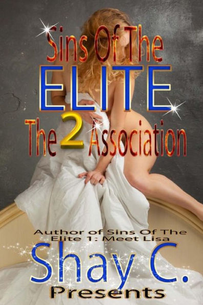 Sins Of The Elite 2: The Association