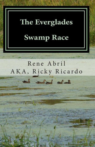 the Everglades Swamp Race: Loving the Swamps