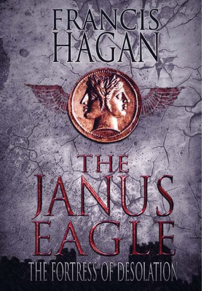 The Janus Eagle: The Fortress of Desolation