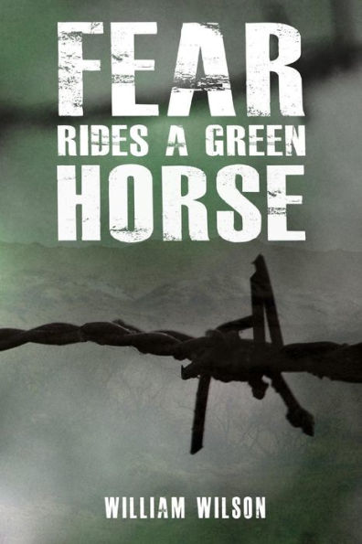 Fear Rides a Green Horse.