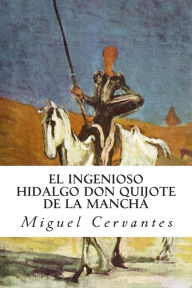 Title: El ingenioso hidalgo Don Quijote de la Mancha, Author: Miguel Cervantes