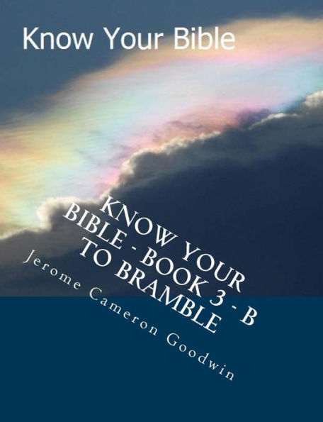 Know Your Bible - Book 3 - B To Bramble: Know Your Bible Series