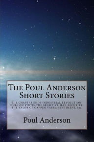 Title: The Poul Anderson Short Stories, Author: Poul Anderson