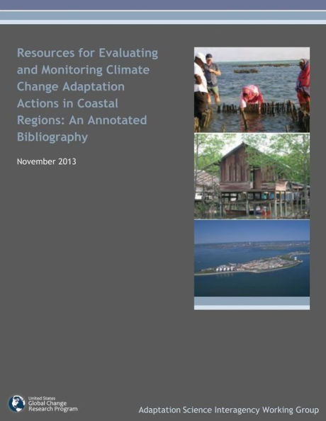 Resources for Evaluating and Monitoring Climate Change Adaptation Actions in Coastal Regions: An Annotated Bibliography