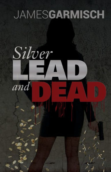 Silver Lead and Dead