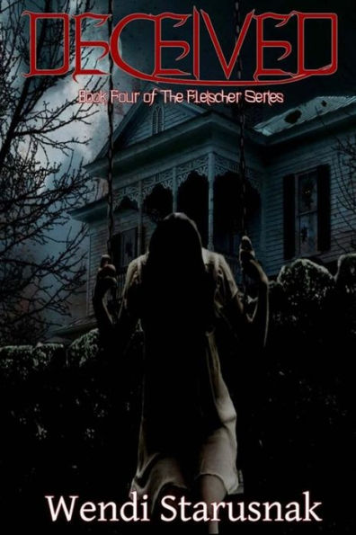 Deceived: Book 4 of the Fleischer Series