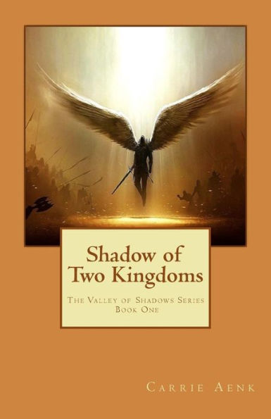Shadow of Two Kingdoms: The Valley of Shadow Series