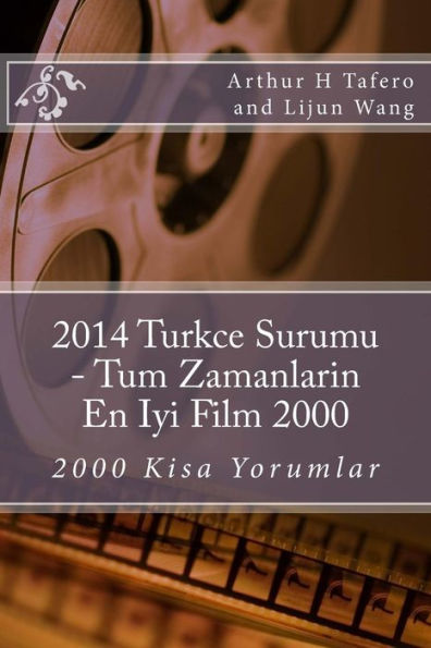 2014 Turkce Surumu - Tum Zamanlarin En Iyi Film 2000: 2000 Kisa Yorumlar