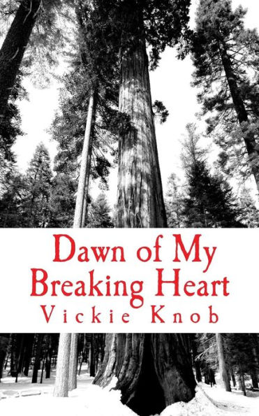 Dawn of My Breaking Heart: Dawn Thriller Novels