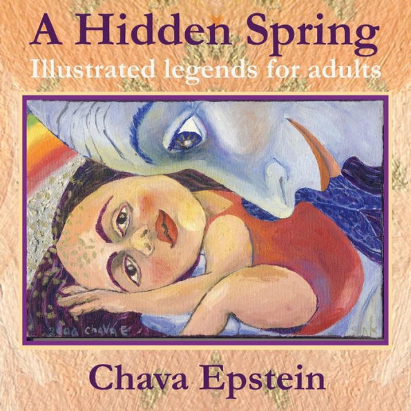 A Hidden Spring: Illustrated legends for adults