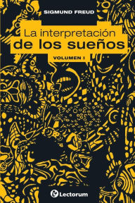 Title: La interpretacion de los suenos. Vol I, Author: Sigmund Freud