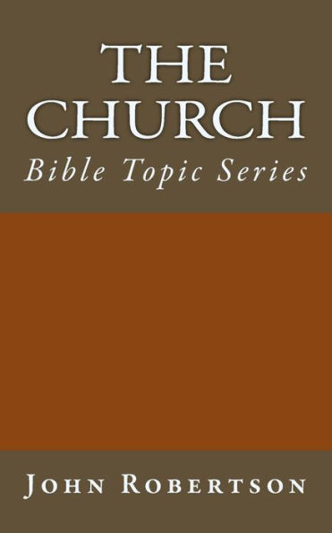 The Church: Bible Topic Series