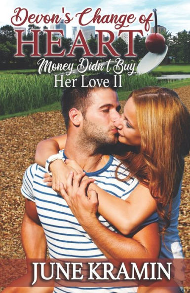 Devon's Change of Heart: Money Didn't Buy Her Love II
