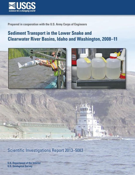 Sediment Transport in the Lower Snake and Clearwater River Basins, Idaho and Washington, 2008?11