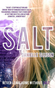 Title: Salt, Author: Danielle Ellison