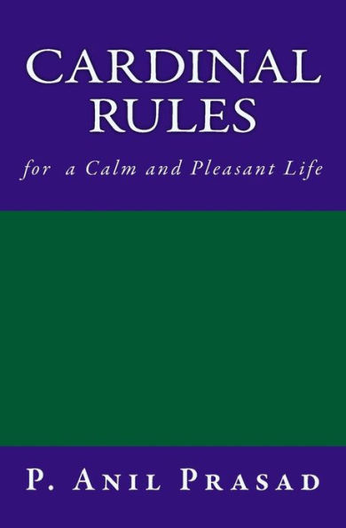 CARDINAL RULES for a Calm and Pleasant Life
