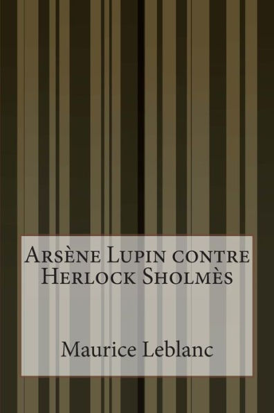 ArsÃ¯Â¿Â½ne Lupin contre Herlock SholmÃ¯Â¿Â½s