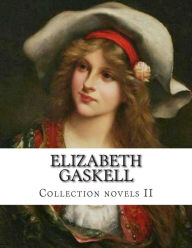 Elizabeth Gaskell, Collection novels II