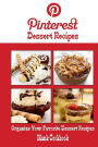 Pinterest Dessert Recipes Blank Cookbook (Blank Recipe Book): Recipe Keeper For Your Pinterest Dessert Recipes