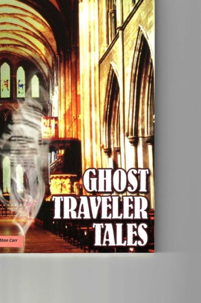 Ghost Traveler Tales