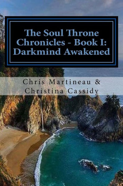 The Soul Throne Chronicles: Book One - Darkmind Awakened