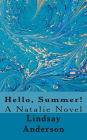 Hello, Summer!: A Natalie Novel