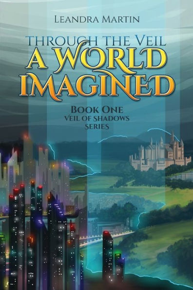Through The Veil: A World Imagined