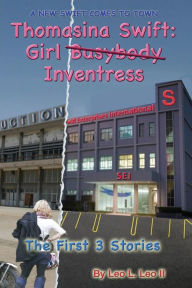 Title: Thomasina Swift: Girl (Busybody) Inventress: Three Parodies, Author: Thomas Hudson